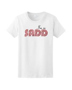 I'm So SADD Sparkle T-Shirt - Women's